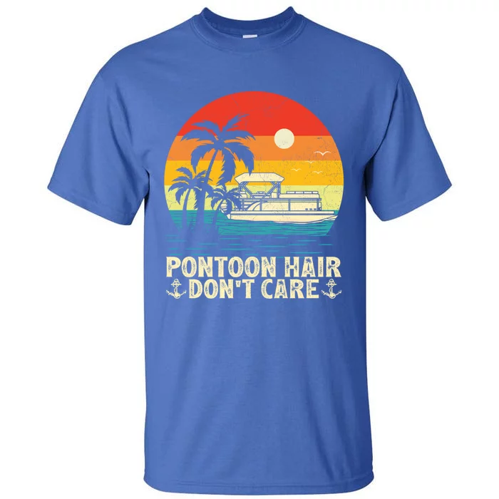 Pontoon Hair Dont Care Vintage Sunset Pontoon Boat Captain Great Gift Tall T-Shirt