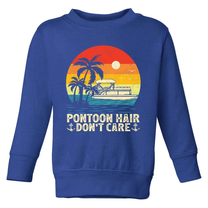 Pontoon Hair Dont Care Vintage Sunset Pontoon Boat Captain Great Gift Toddler Sweatshirt