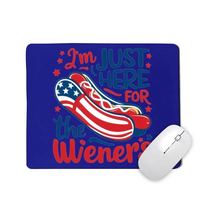 Patriotic Hot Dog IM Just Here For The Wieners Great Gift Mousepad