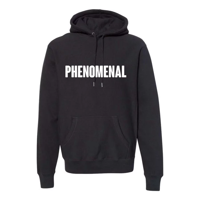 Phenomenal Premium Hoodie