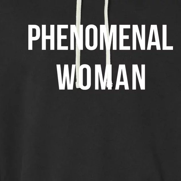 Phenomenal Woman Garment-Dyed Fleece Hoodie