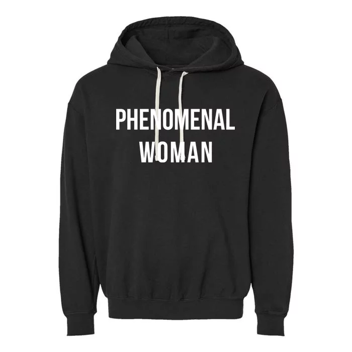 Phenomenal Woman Garment-Dyed Fleece Hoodie