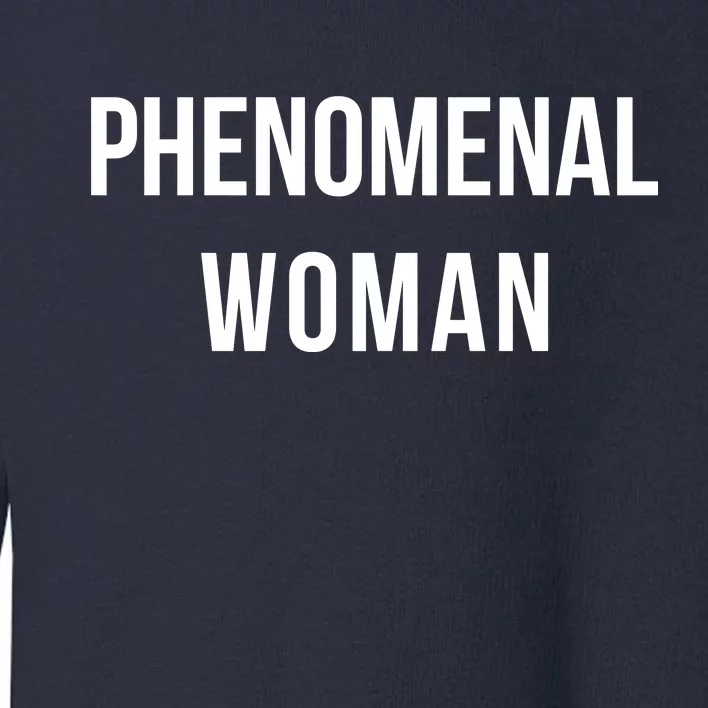 Phenomenal Woman Toddler Sweatshirt