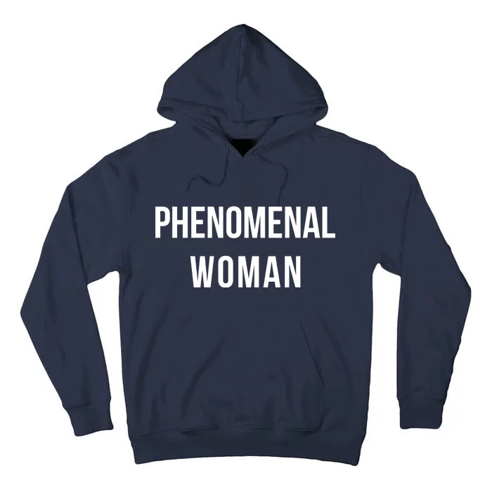 Phenomenal Woman Tall Hoodie