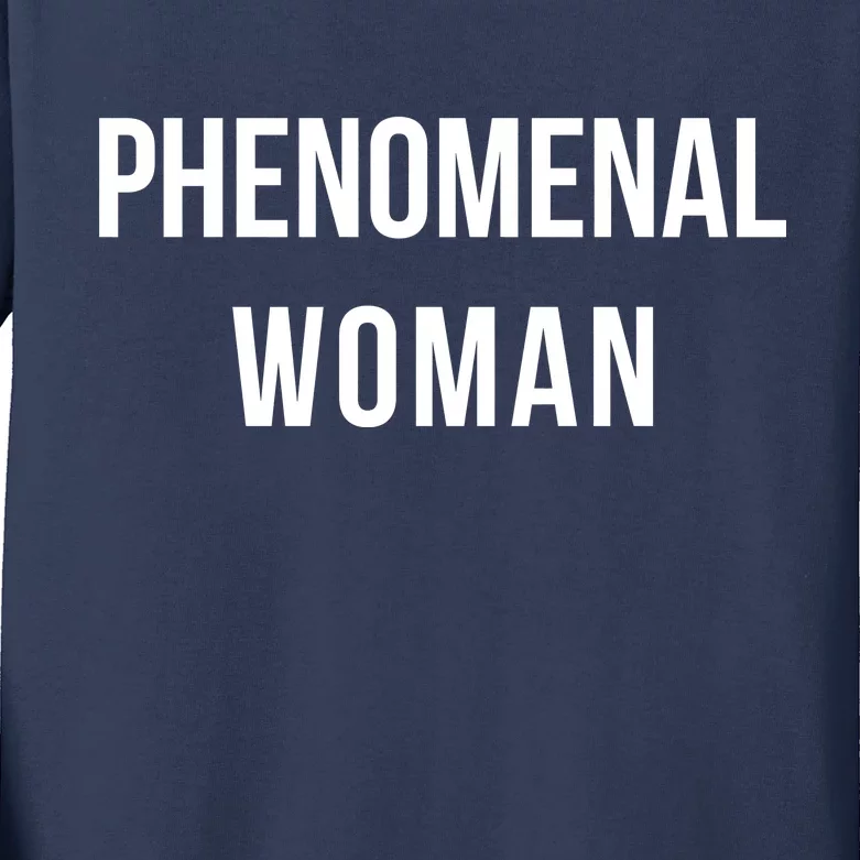 Phenomenal Woman Kids Long Sleeve Shirt