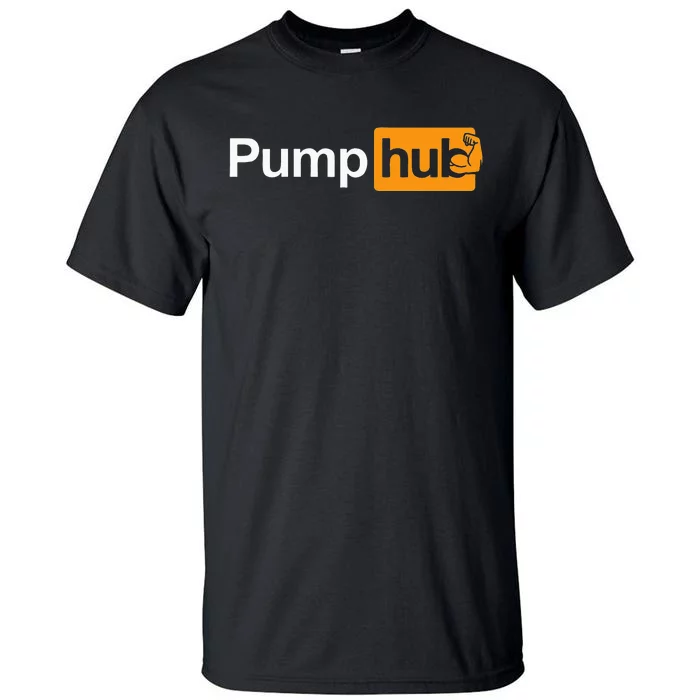 Pump Hub Funny Bodybuilding Weightlifting Tall T-Shirt