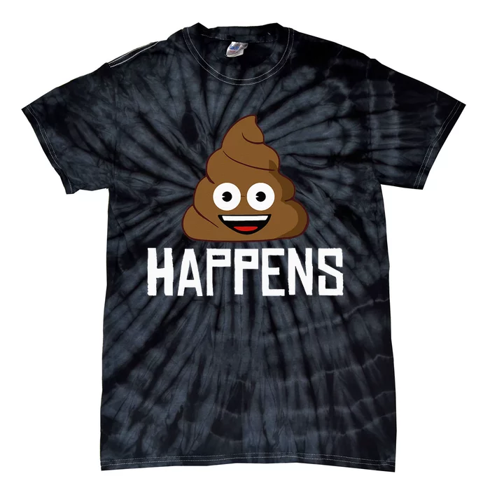 Poop Happens funny Poop Happens Poo Tie-Dye T-Shirt