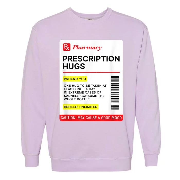 Prescription Hugs Funny Label Lazy Halloween Costume Party Garment-Dyed Sweatshirt