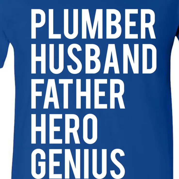 Plumber Husband Father Hero Genius Cool Plumbing Dad Gift V-Neck T-Shirt