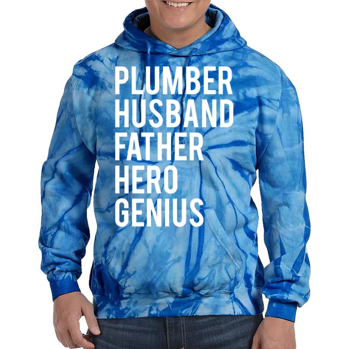 Plumber Husband Father Hero Genius Cool Plumbing Dad Gift Tie Dye Hoodie