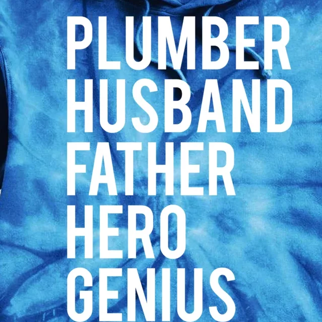 Plumber Husband Father Hero Genius Cool Plumbing Dad Gift Tie Dye Hoodie