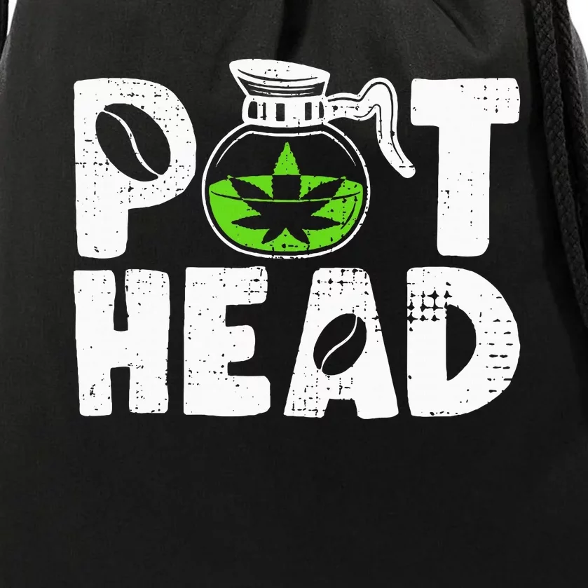 Pot Head Funny Coffee 420 Weed Lover Cannabis Marijuana Drawstring Bag