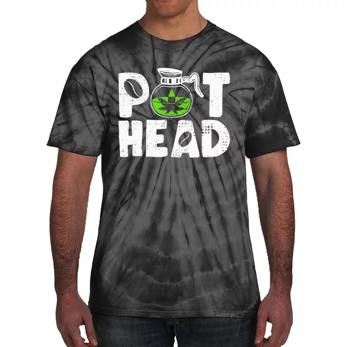 Pot Head Funny Coffee 420 Weed Lover Cannabis Marijuana Tie-Dye T-Shirt