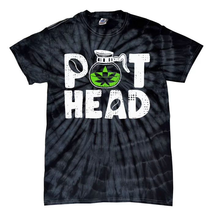 Pot Head Funny Coffee 420 Weed Lover Cannabis Marijuana Tie-Dye T-Shirt