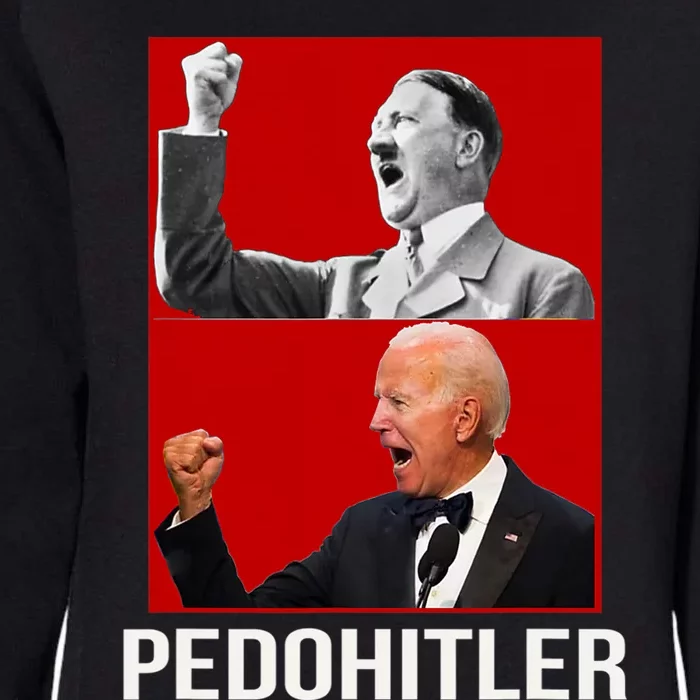 Pedo Hitler Funny Joe Biden Womens California Wash Sweatshirt