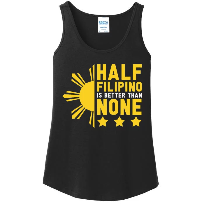 Pinoy Half Filipino Is Better Than None Funny Philippines Ladies Essential Tank