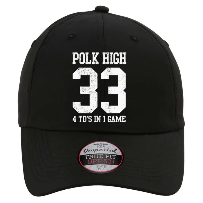 Polk High Football 4 Touchdowns Funny The Original Performance Cap