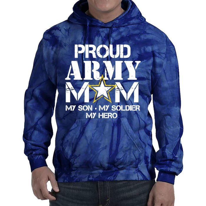 Proud Hoodie For Military Mom My Soldier My Hero Tie Dye Hoodie