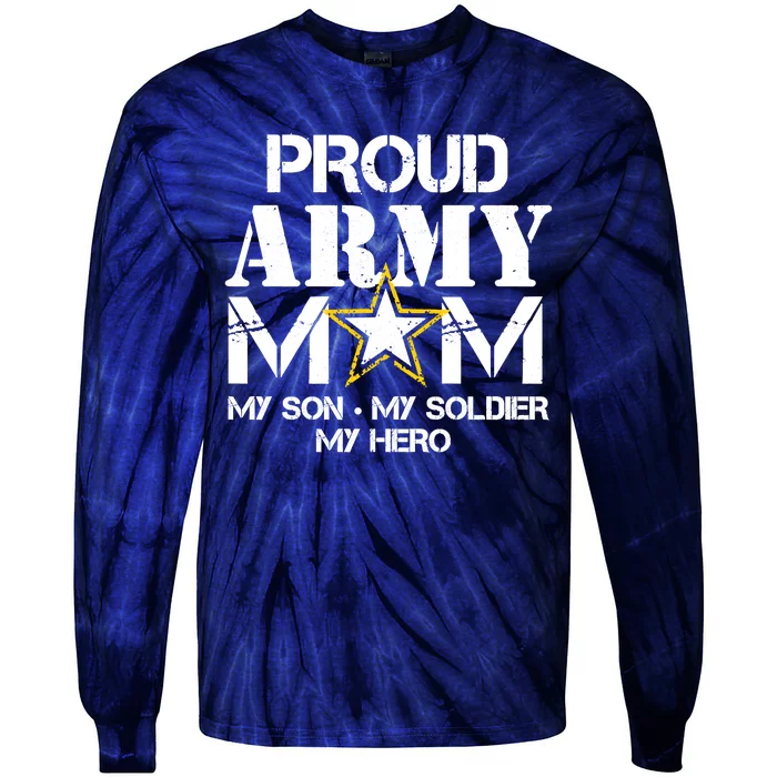 Proud Hoodie For Military Mom My Soldier My Hero Tie-Dye Long Sleeve Shirt