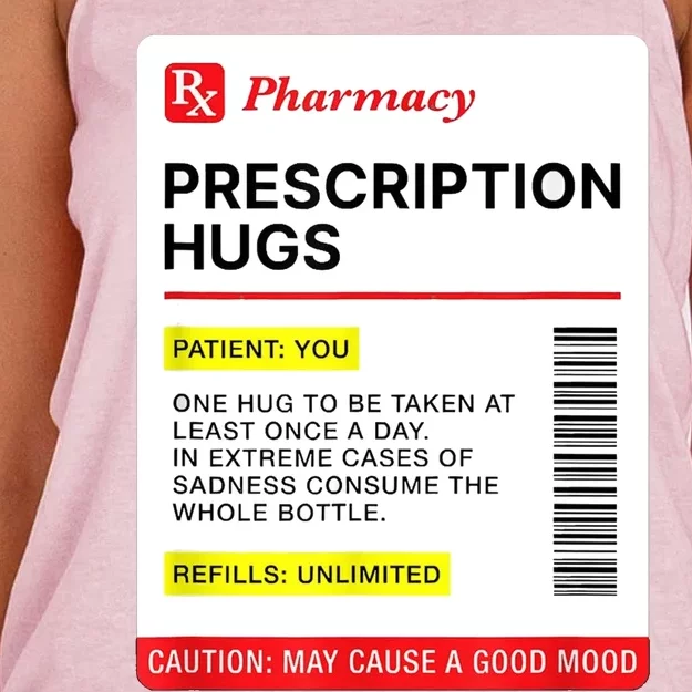 Prescription Hugs Funny Label Lazy Halloween Costume Party Women's Knotted Racerback Tank