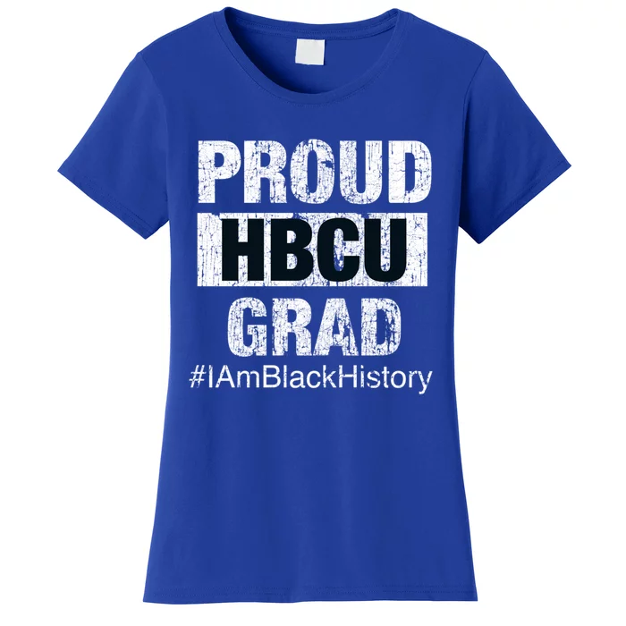 Proud Hbcu Grad College I Am Black History Month Gift Women's T-Shirt