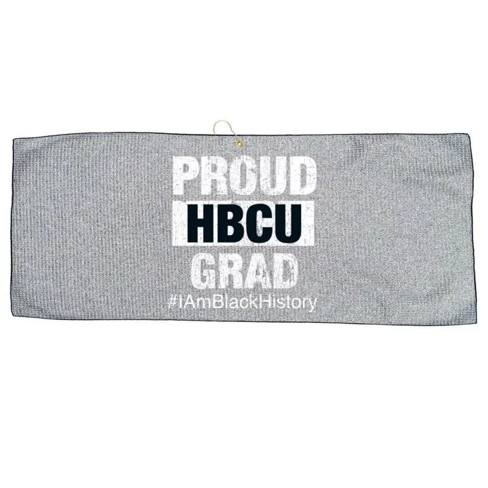 Proud Hbcu Grad College I Am Black History Month Gift Large Microfiber Waffle Golf Towel