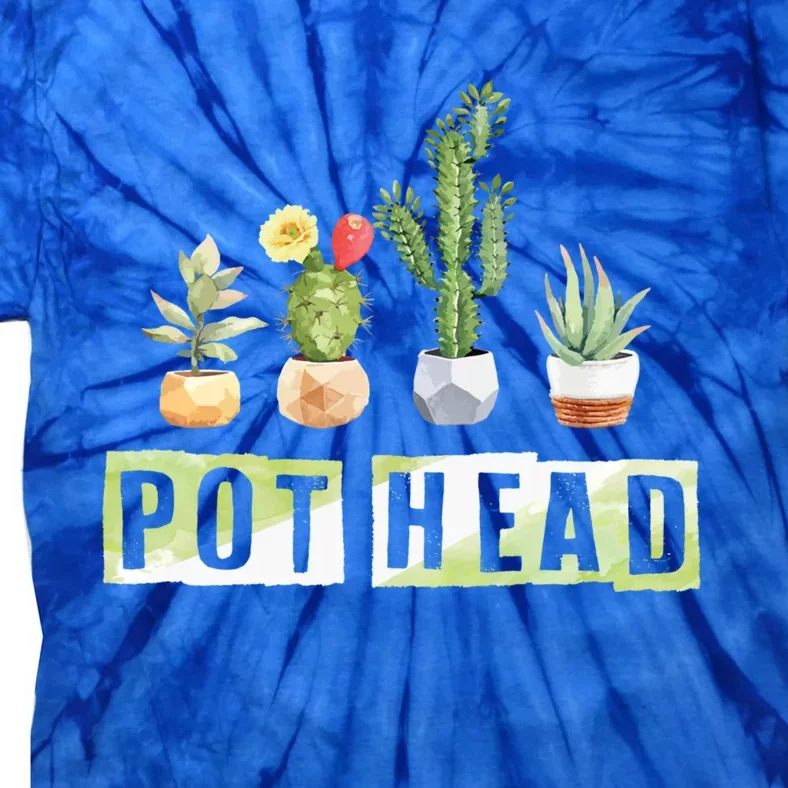 Pot Head Gift Houseplant Appreciation Day Potted Plant Gardener Funny Gift Tie-Dye T-Shirt