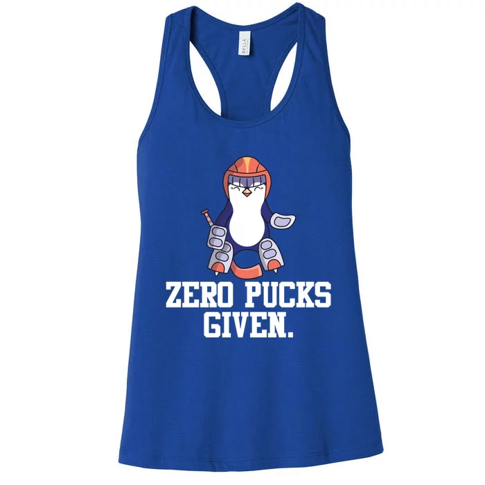 Penguin Hockey Goalkeeper Funny Zero Pucks Given Funny Gift Women's Racerback Tank