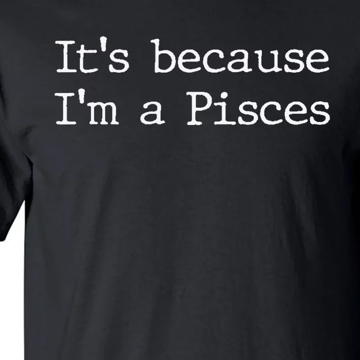 Pisces Horoscope Gifts Wo Zodiac Sign Astrology Tall T-Shirt