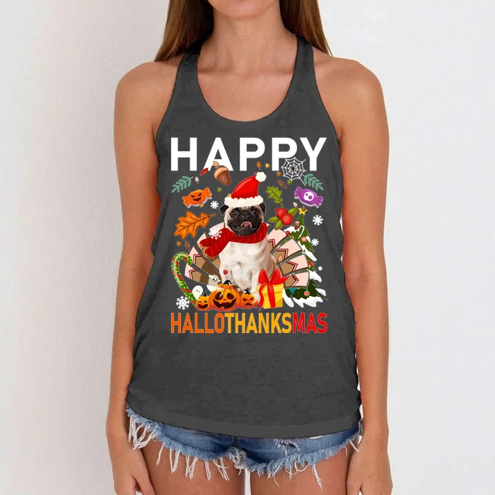 Pug Happy Hallothanksmas Halloween Thanksgiving Christmas Sweatshirt Women's Knotted Racerback Tank