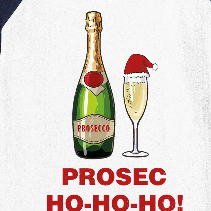 Prosecho Ho Ho Funny Prosecco Christmas Print Cute Gift Baseball Sleeve Shirt