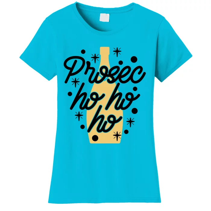 Prosecco Ho Ho Ho Funny Christmas Wine ProsecHo Prosec Ho Funny Gift Women's T-Shirt