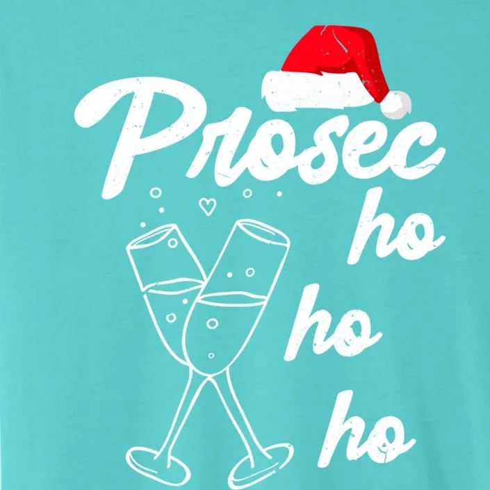 Prosec Ho Ho Ho Funny Presecco Christmas Vacation Gift ChromaSoft Performance T-Shirt