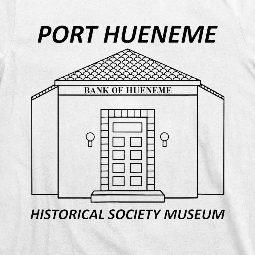 Port Hueneme Historical Society Museum T-Shirt