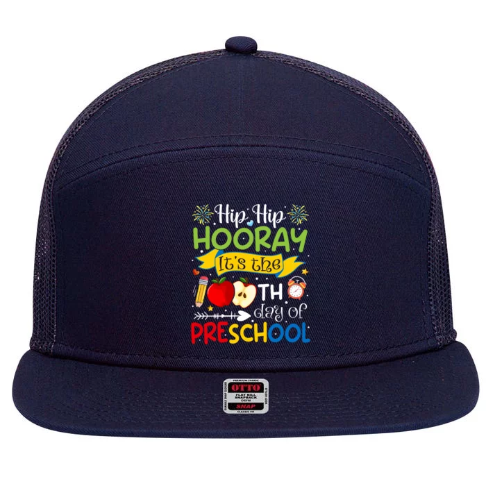 Preschool Hip Hip Hooray Its The 100Th Day Of Preschool Gift 7 Panel Mesh Trucker Snapback Hat