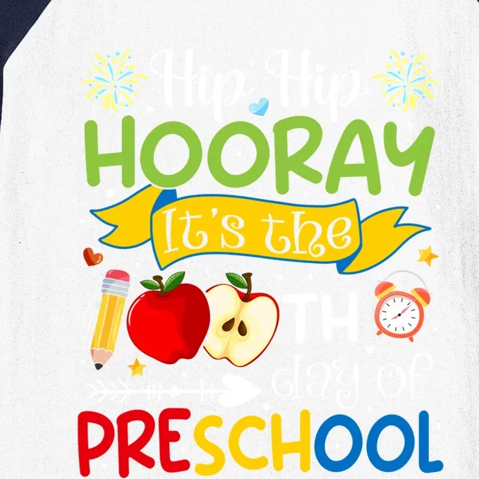 Preschool Hip Hip Hooray Its The 100Th Day Of Preschool Gift Baseball Sleeve Shirt