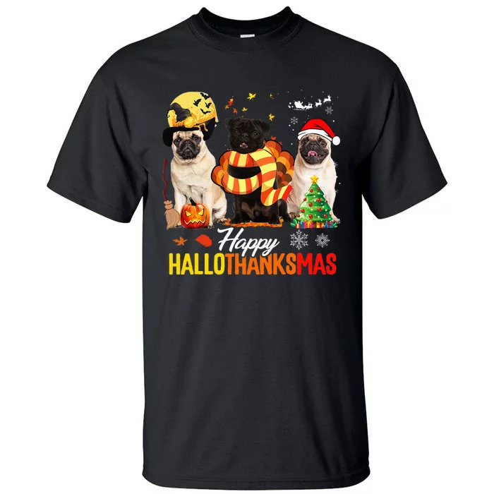 Pug Happy Hallothanksmas Festive Holiday Dog Costume Tall T-Shirt