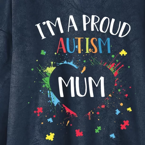 Puzzle Heart I'm A Proud Autism Mum Autism Awareness Gift Hooded Wearable Blanket