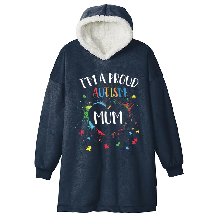 Puzzle Heart I'm A Proud Autism Mum Autism Awareness Gift Hooded Wearable Blanket