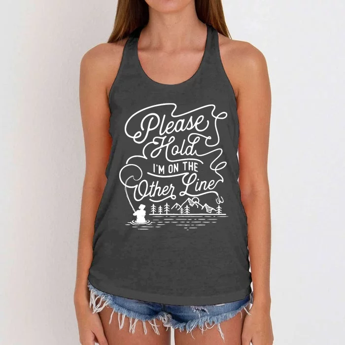 Please Hold IM On The Other Line Fishing Fisherman Fish Women's Knotted Racerback Tank