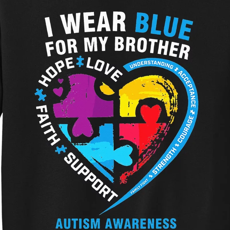 Puzzle heart I Wear Blue For My Brother Autism Awareness Tall Sweatshirt