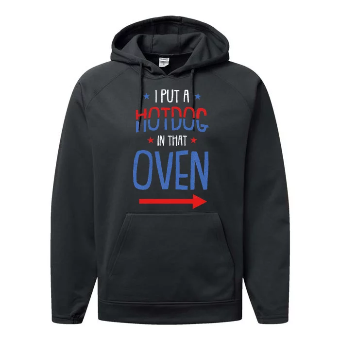 Put Hotdog In That Oven 4th Of July Pregnancy Announcement Performance Fleece Hoodie