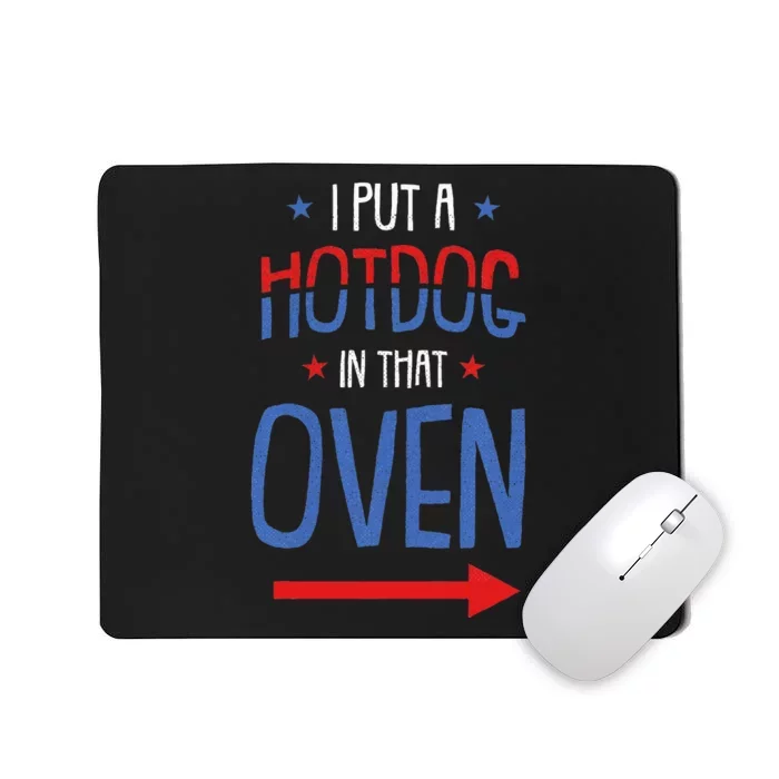 Put Hotdog In That Oven 4th Of July Pregnancy Announcement Mousepad