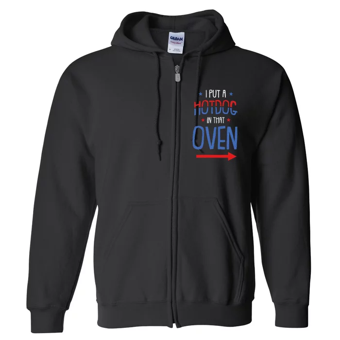 Put Hotdog In That Oven 4th Of July Pregnancy Announcement Full Zip Hoodie