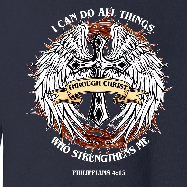 Philippians 4 13 I Can Do All Things Strengthens Me Toddler Sweatshirt