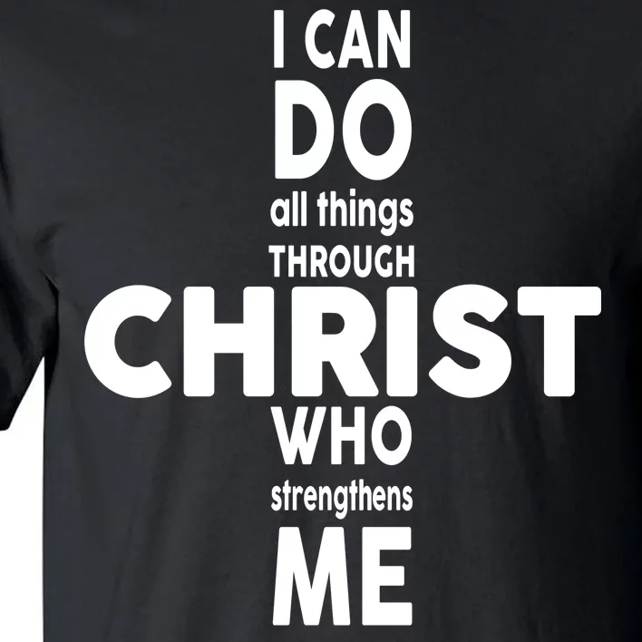 Philippians 4:13 I Can Do All Thing Through Christ Tall T-Shirt