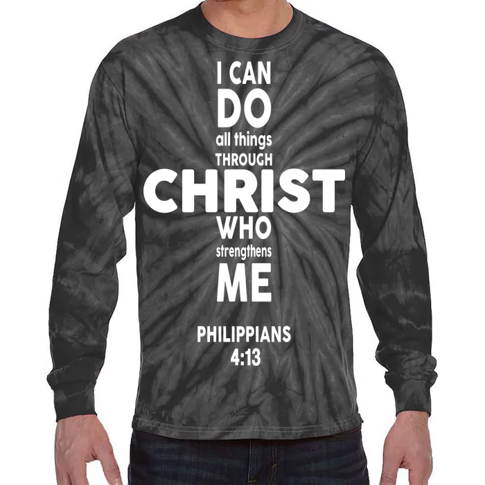 Philippians 4:13 I Can Do All Thing Through Christ Tie-Dye Long Sleeve Shirt