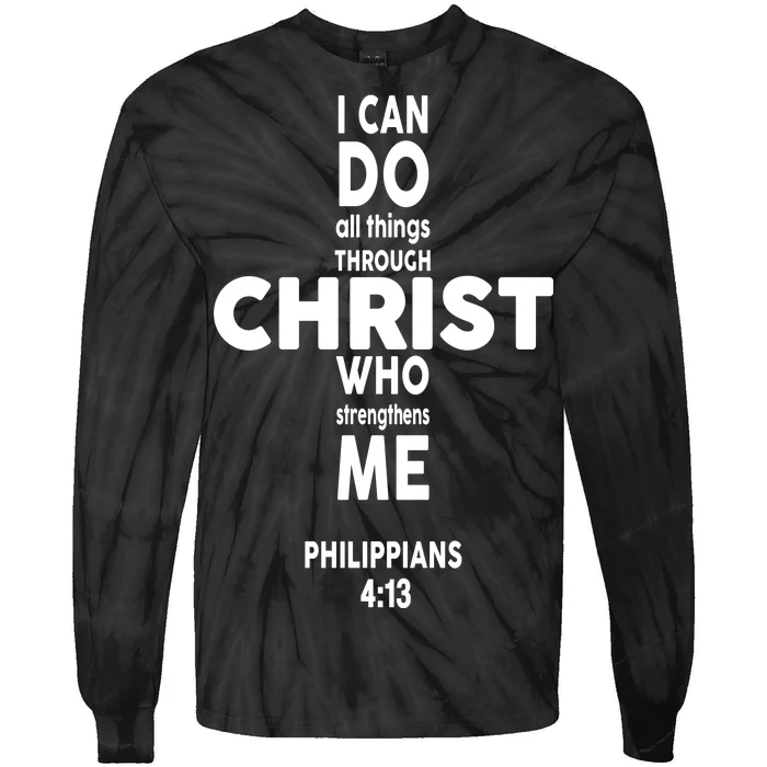 Philippians 4:13 I Can Do All Thing Through Christ Tie-Dye Long Sleeve Shirt