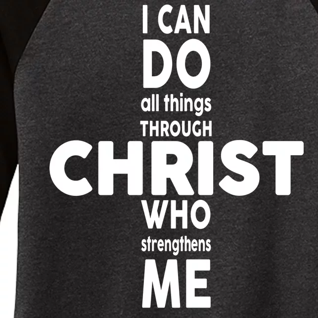 Philippians 4:13 I Can Do All Thing Through Christ Women's Tri-Blend 3/4-Sleeve Raglan Shirt