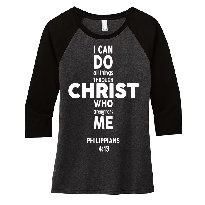 Philippians 4:13 I Can Do All Thing Through Christ Women's Tri-Blend 3/4-Sleeve Raglan Shirt